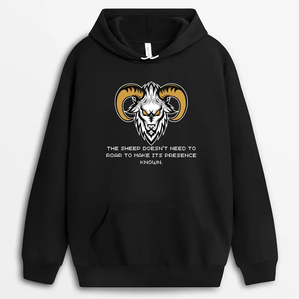 The Sheep Doesnt Need To Roar To Make Its Presence Known Veixgap Hoodie - Black