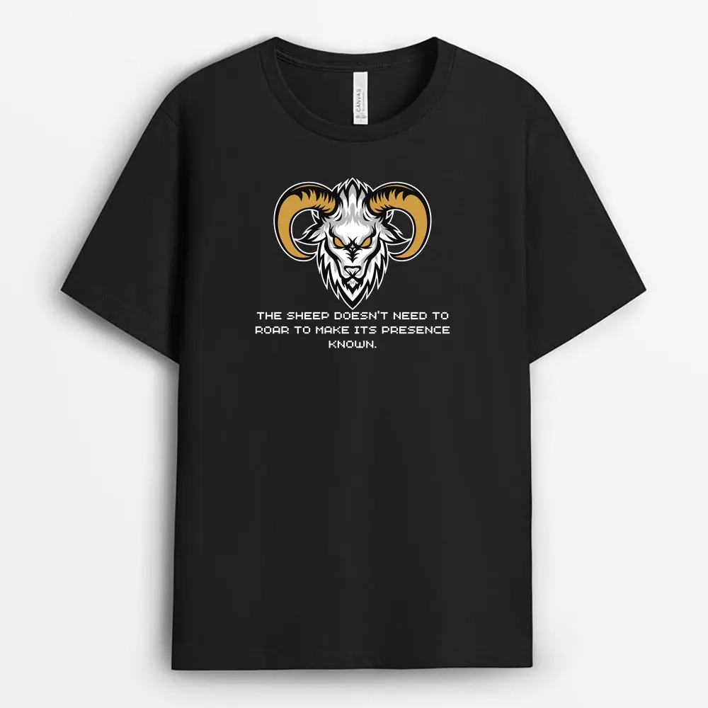 The Sheep Doesnt Need To Roar To Make Its Presence Known Veixgap T-Shirt - Black